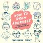 How To Draw Adorable - Preview