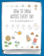 How To Draw Almost Every Day - Preview