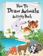 How To Draw Animals Activity Book - Preview