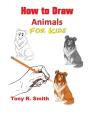 How To Draw Animals For Kids: Step By St - Preview