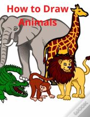 How To Draw Animals