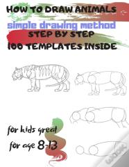 How To Draw Animals Simple Drawing Method Step By Step 100 Templates Inside