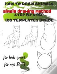 How To Draw Animals Simple Drawing Method Step By Step 100 Templates Inside