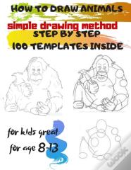 How To Draw Animals Simple Drawing Method Step By Step 100 Templates Inside
