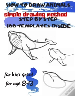 Capa do artigo How To Draw Animals Simple Drawing Method Step By Step 100 Templates Inside
