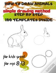 How To Draw Animals Simple Drawing Method Step By Step 100 Templates Inside