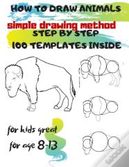 How To Draw Animals Simple Drawing Method Step By Step 100 Templates Inside