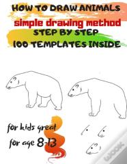 How To Draw Animals Simple Drawing Method Step By Step 100 Templates Inside
