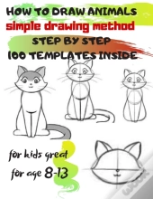 How To Draw Animals Simple Drawing Method Step By Step 100 Templates Inside