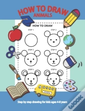 Capa do artigo How To Draw Animals Step By Step For Kids Ages 4-8 Years