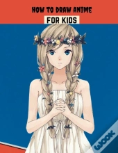 How To Draw Anime For Kids