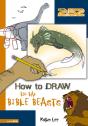 How To Draw Big Bad Bible Beasts - Preview