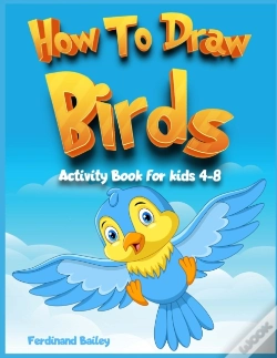 Capa do artigo How To Draw Birds Activity Book For Kids 4-8