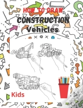 How To Draw Construction Vehicles