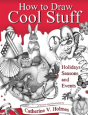 How To Draw Cool Stuff: Holidays, Seasons And Events - Preview