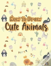 How To Draw Cute Animals