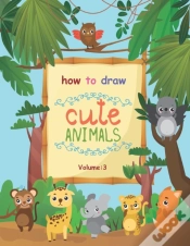 Capa do artigo How To Draw Cute Animals Volume