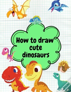 Capa do artigo How To Draw Cute Dinosaurs