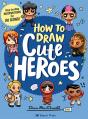 How To Draw Cute Heroes - Preview