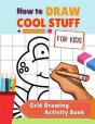 How To Draw Cute Stuff For Kids Grid Drawing Activity Book - Preview