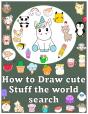 How To Draw Cute Stuff The World Search - Preview