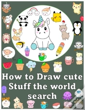 Capa do artigo How To Draw Cute Stuff The World Search