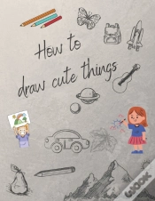 Capa do artigo How To Draw Cute Things