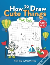 Capa do artigo How To Draw Cute Things For Kids