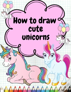 Capa do artigo How To Draw Cute Unicorns