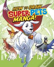 How To Draw Dc Super-Pets Manga!