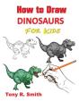 How To Draw Dinosaurs For Kids: Step By - Preview