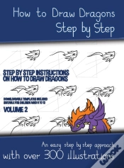 Capa do artigo How To Draw Dragons Step By Step - Volume 2 - (Step By Step Instructions On How To Draw Dragons)