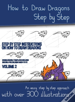 Capa do artigo How To Draw Dragons Step By Step - Volume 2 - (Step By Step Instructions On How To Draw Dragons)