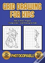 How To Draw Dragons (Using Grids) - Grid Drawing For Kids