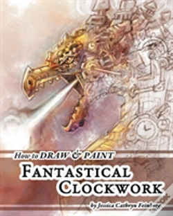 Capa do artigo How To Draw & Paint Fantastical Clockwork