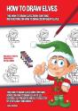 How To Draw Elves (This How To Draw Elves Book Contains Instructions On How To Draw 28 Different Elves) - Preview