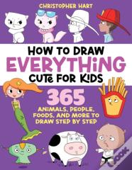 How To Draw Everything Cute For Kids