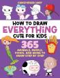 How To Draw Everything Cute For Kids - Preview