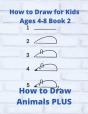 How To Draw For Kids Ages 4-8 Book 2 - Preview