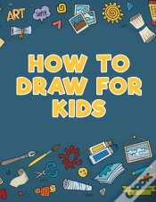 Capa do artigo How To Draw For Kids