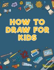 How To Draw For Kids