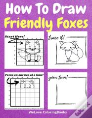 How To Draw Friendly Foxes