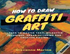 How To Draw Graffiti Art