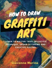 How To Draw Graffiti Art