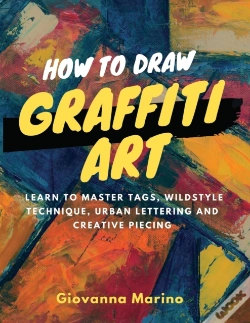 Capa do artigo How To Draw Graffiti Art