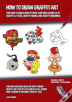 Capa do artigo How To Draw Graffiti Art Pack (This How To Draw Graffiti Loose Leaf Art Pack Contains Examples Of Graffiti Letters, Graffiti Names And Graffiti Drawings)