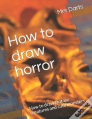 How To Draw Horror