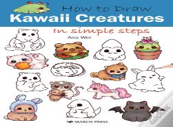 How To Draw: Kawaii Creatures