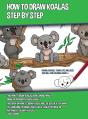 How To Draw Koalas Step By Step (This How To Draw Koalas Book Shows How To Draw 39 Different Koalas Easily) - Preview