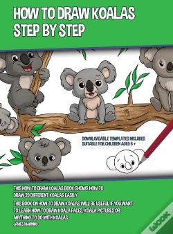Capa do artigo How To Draw Koalas Step By Step (This How To Draw Koalas Book Shows How To Draw 39 Different Koalas Easily)